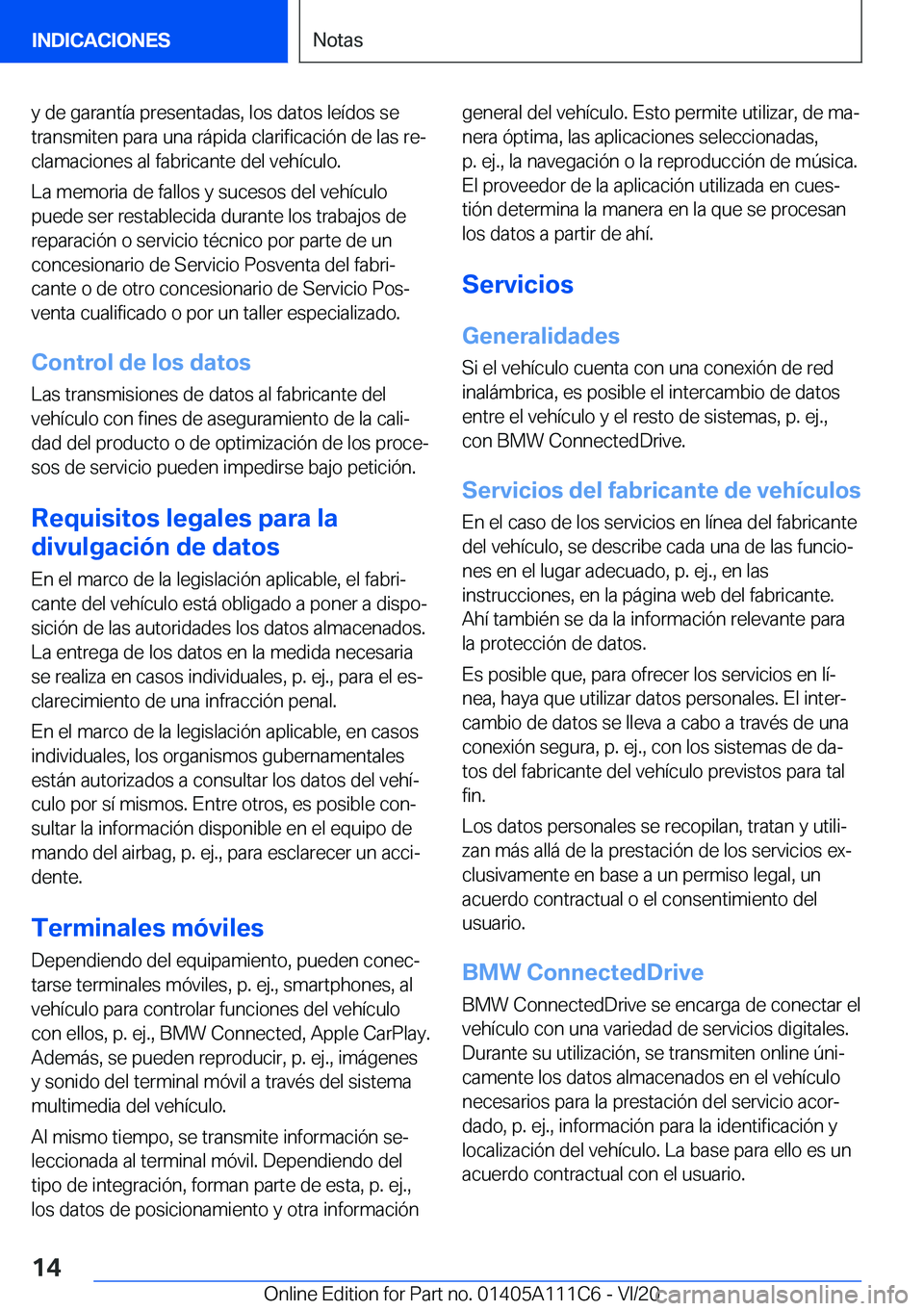 BMW 3 SERIES SEDAN PLUG-IN HYBRID 2021  Manuales de Empleo (in Spanish) �y��d�e��g�a�r�a�n�t�