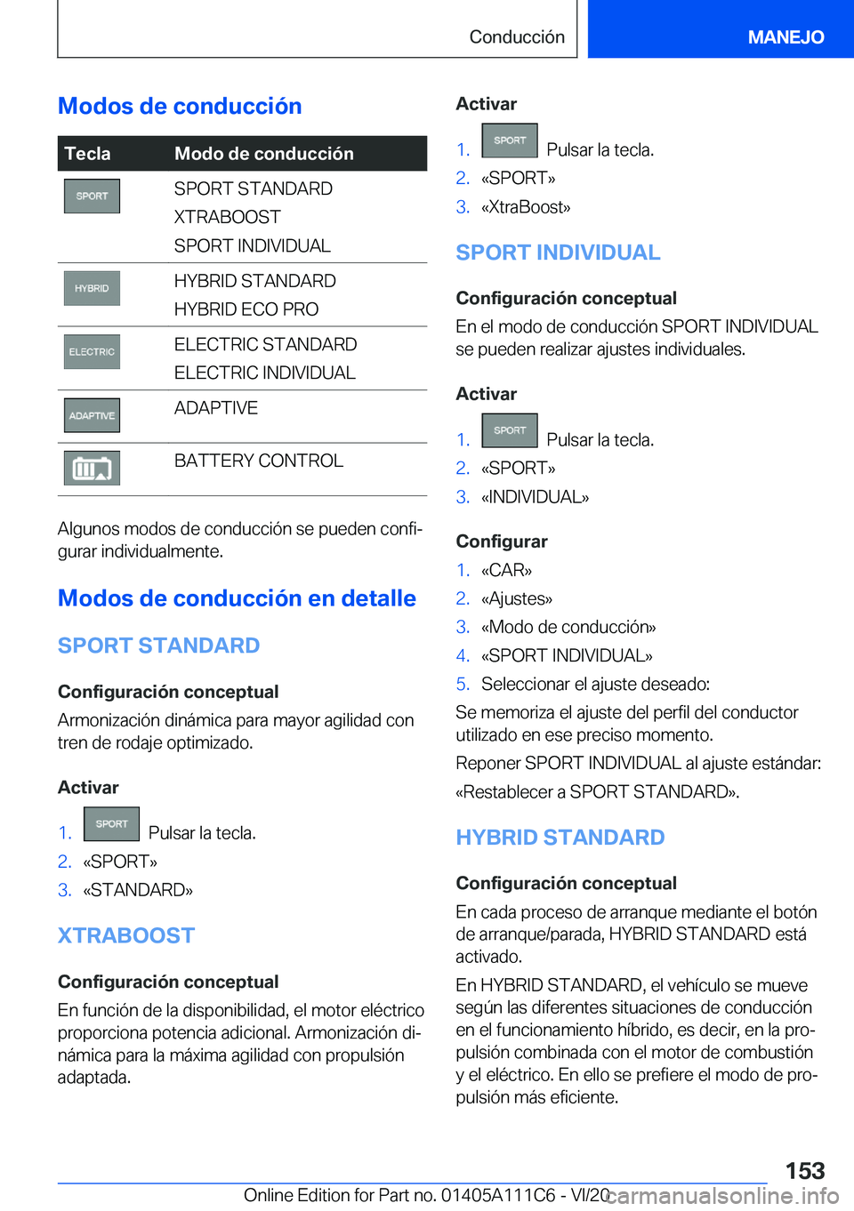 BMW 3 SERIES SEDAN PLUG-IN HYBRID 2021  Manuales de Empleo (in Spanish) �M�o�d�o�s��d�e��c�o�n�d�u�c�c�i�
