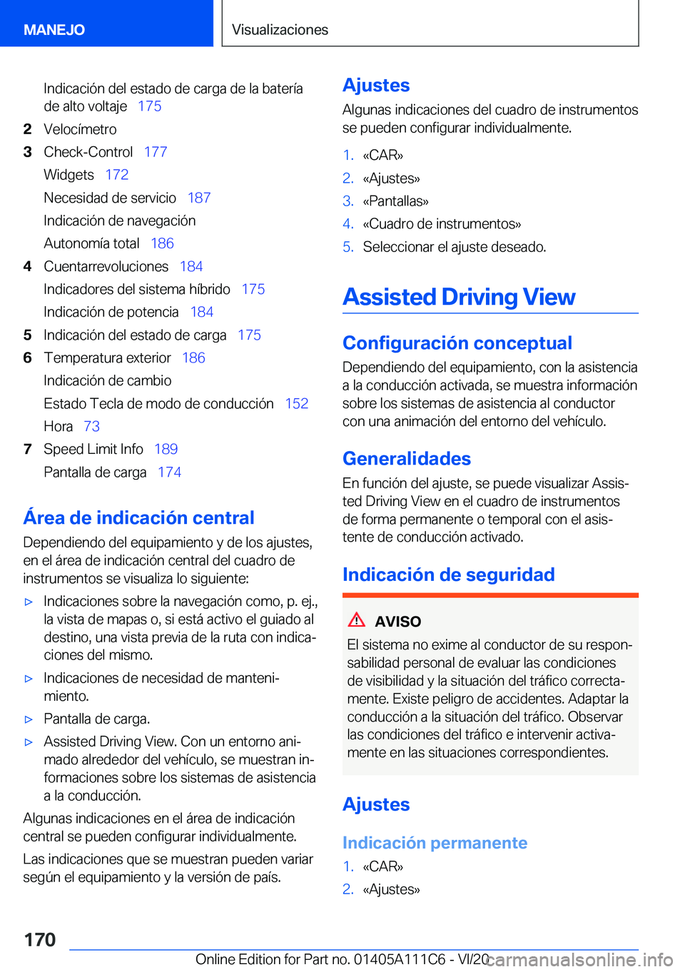 BMW 3 SERIES SEDAN PLUG-IN HYBRID 2021  Manuales de Empleo (in Spanish) �I�n�d�i�c�a�c�i�