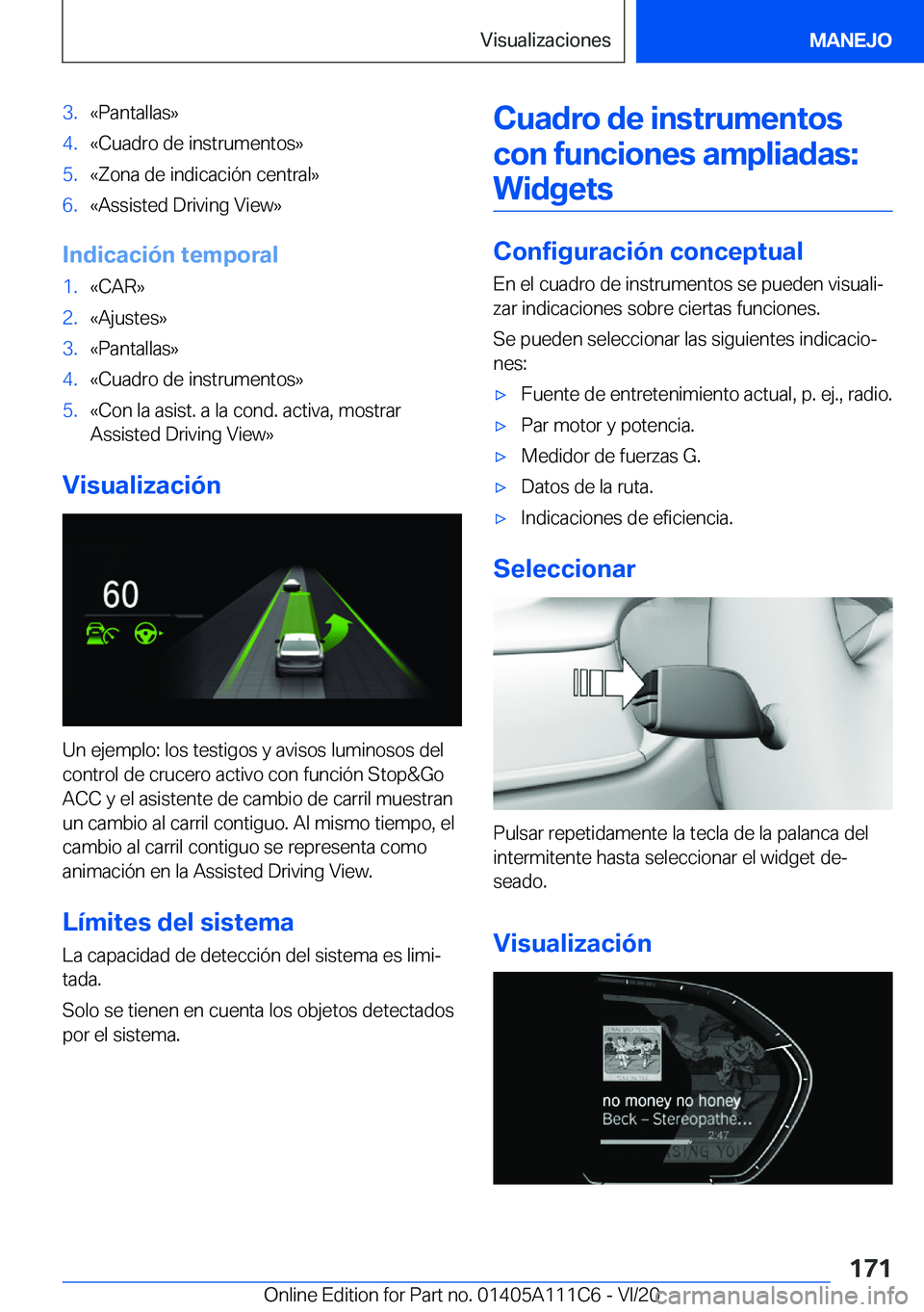 BMW 3 SERIES SEDAN PLUG-IN HYBRID 2021  Manuales de Empleo (in Spanish) �3�.�«�P�a�n�t�a�l�l�a�s�{�4�.�«�C�u�a�d�r�o��d�e��i�n�s�t�r�u�m�e�n�t�o�s�{�5�.�«�Z�o�n�a��d�e��i�n�d�i�c�a�c�i�