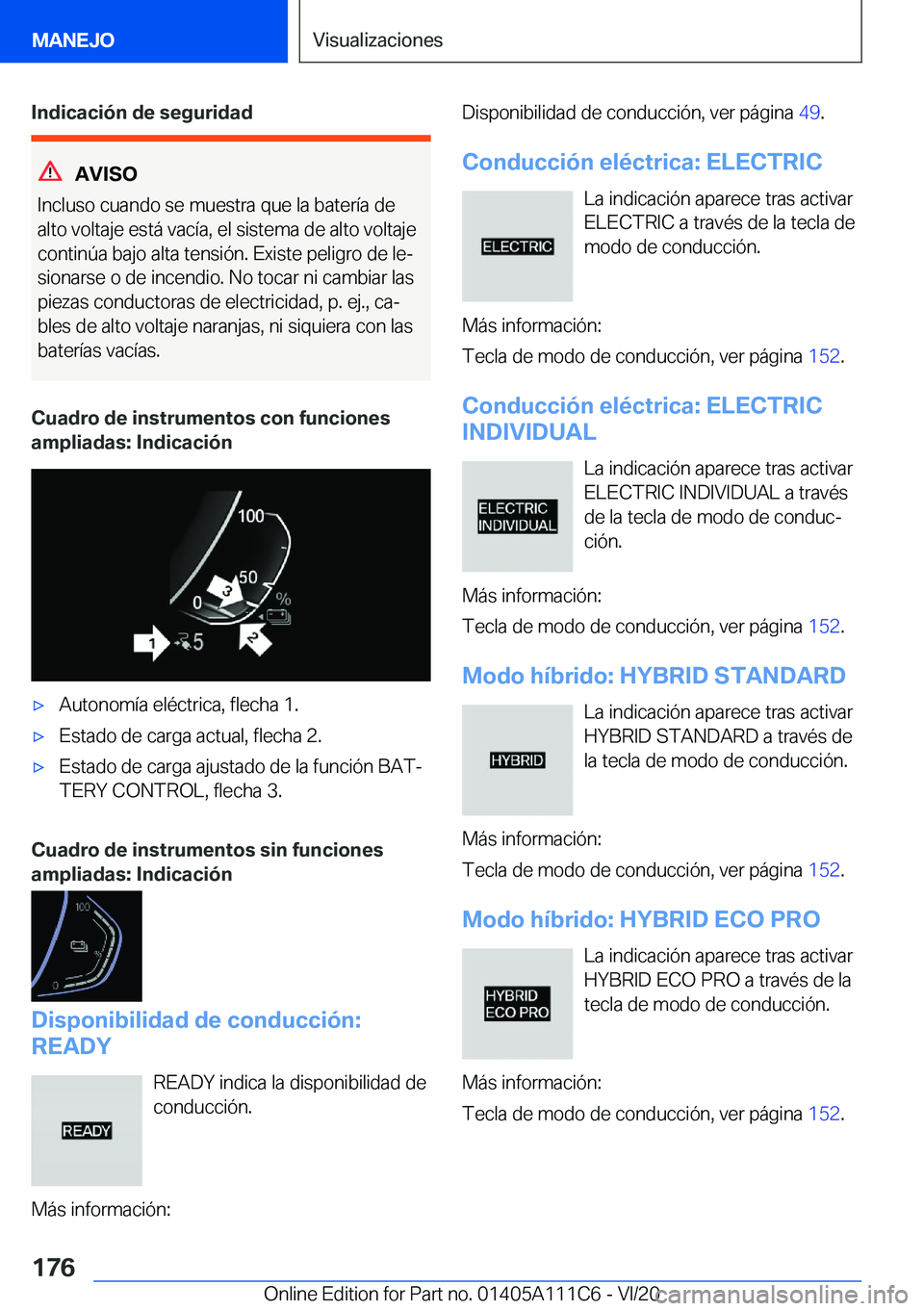 BMW 3 SERIES SEDAN PLUG-IN HYBRID 2021  Manuales de Empleo (in Spanish) �I�n�d�i�c�a�c�i�