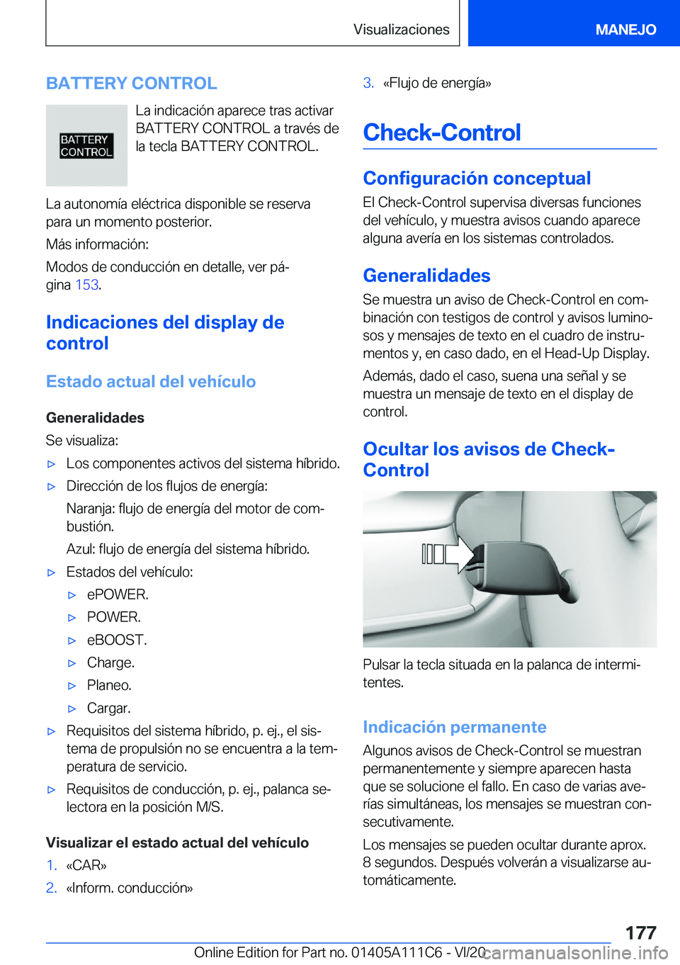 BMW 3 SERIES SEDAN PLUG-IN HYBRID 2021  Manuales de Empleo (in Spanish) �B�A�T�T�E�R�Y��C�O�N�T�R�O�L�L�a��i�n�d�i�c�a�c�i�