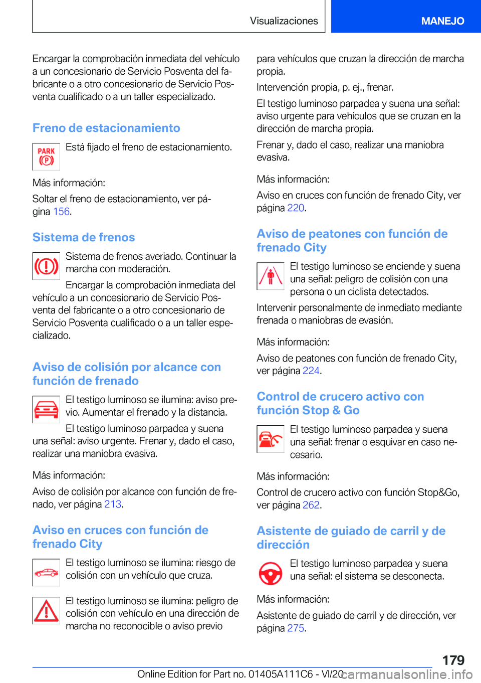 BMW 3 SERIES SEDAN PLUG-IN HYBRID 2021  Manuales de Empleo (in Spanish) �E�n�c�a�r�g�a�r��l�a��c�o�m�p�r�o�b�a�c�i�