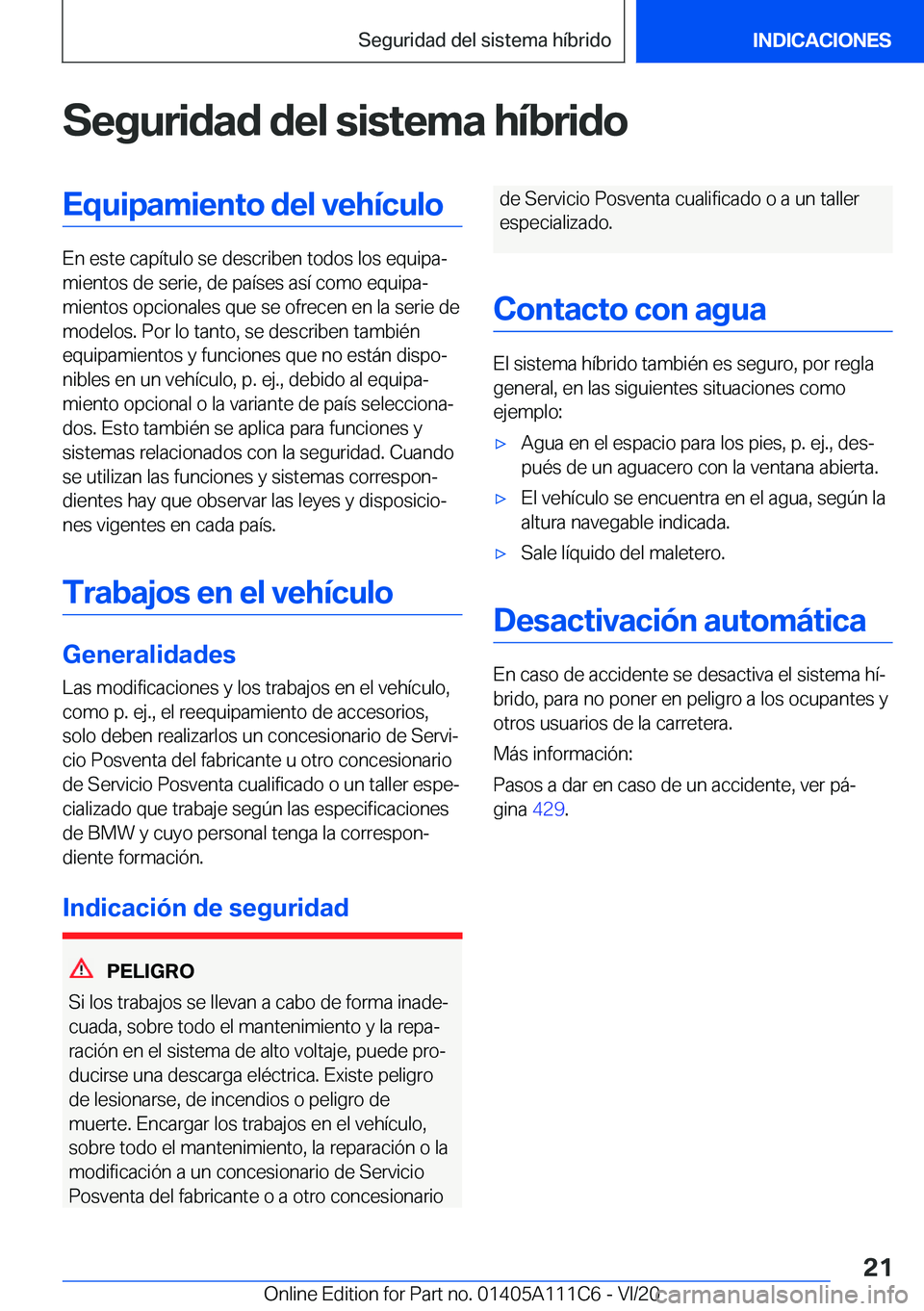 BMW 3 SERIES SEDAN PLUG-IN HYBRID 2021  Manuales de Empleo (in Spanish) �S�e�g�u�r�i�d�a�d��d�e�l��s�i�s�t�e�m�a��h�