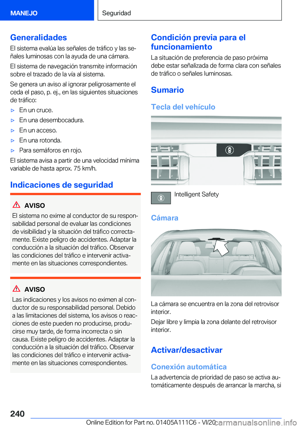 BMW 3 SERIES SEDAN PLUG-IN HYBRID 2021  Manuales de Empleo (in Spanish) �G�e�n�e�r�a�l�i�d�a�d�e�s
�E�l��s�i�s�t�e�m�a��e�v�a�l�