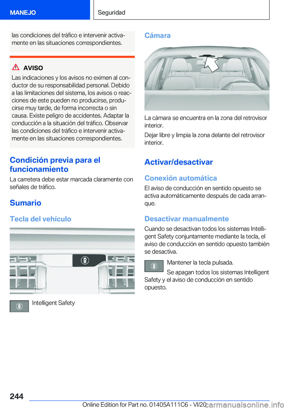 BMW 3 SERIES SEDAN PLUG-IN HYBRID 2021  Manuales de Empleo (in Spanish) �l�a�s��c�o�n�d�i�c�i�o�n�e�s��d�e�l��t�r�