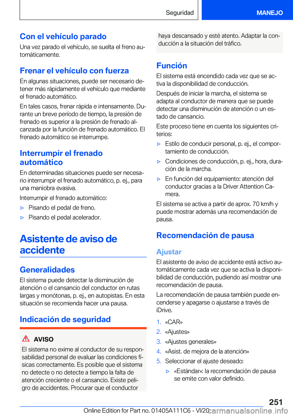 BMW 3 SERIES SEDAN PLUG-IN HYBRID 2021  Manuales de Empleo (in Spanish) �C�o�n��e�l��v�e�h�