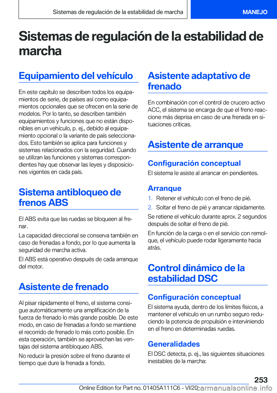 BMW 3 SERIES SEDAN PLUG-IN HYBRID 2021  Manuales de Empleo (in Spanish) �S�i�s�t�e�m�a�s��d�e��r�e�g�u�l�a�c�i�