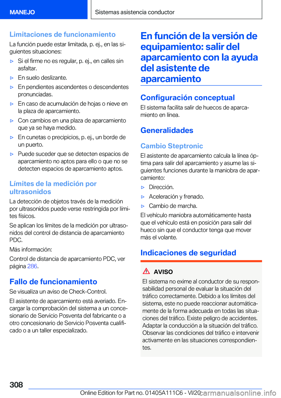 BMW 3 SERIES SEDAN PLUG-IN HYBRID 2021  Manuales de Empleo (in Spanish) �L�i�m�i�t�a�c�i�o�n�e�s��d�e��f�u�n�c�i�o�n�a�m�i�e�n�t�o�L�a��f�u�n�c�i�