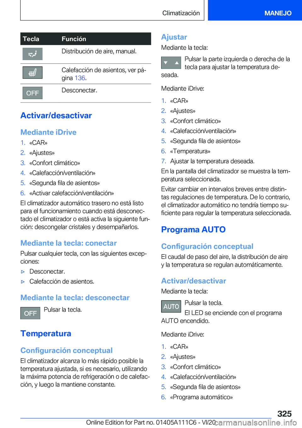 BMW 3 SERIES SEDAN PLUG-IN HYBRID 2021  Manuales de Empleo (in Spanish) �T�e�c�l�a�F�u�n�c�i�