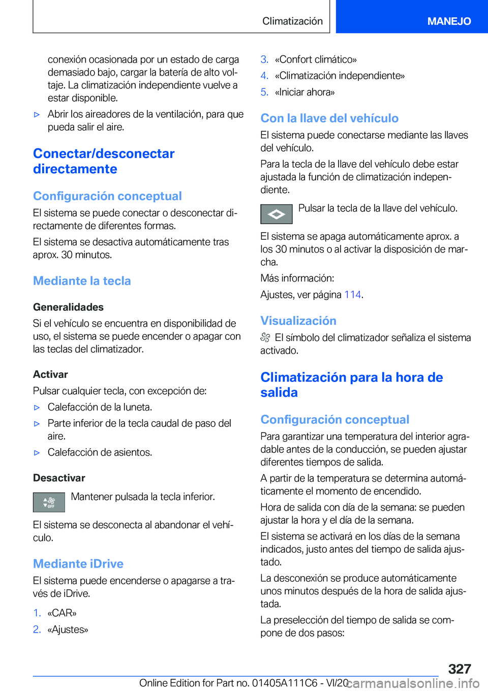 BMW 3 SERIES SEDAN PLUG-IN HYBRID 2021  Manuales de Empleo (in Spanish) �c�o�n�e�x�i�