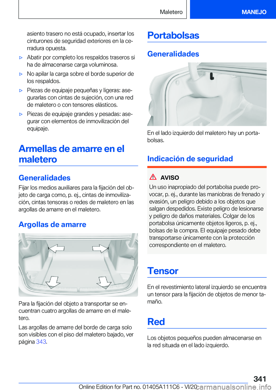 BMW 3 SERIES SEDAN PLUG-IN HYBRID 2021  Manuales de Empleo (in Spanish) �a�s�i�e�n�t�o��t�r�a�s�e�r�o��n�o��e�s�t�
