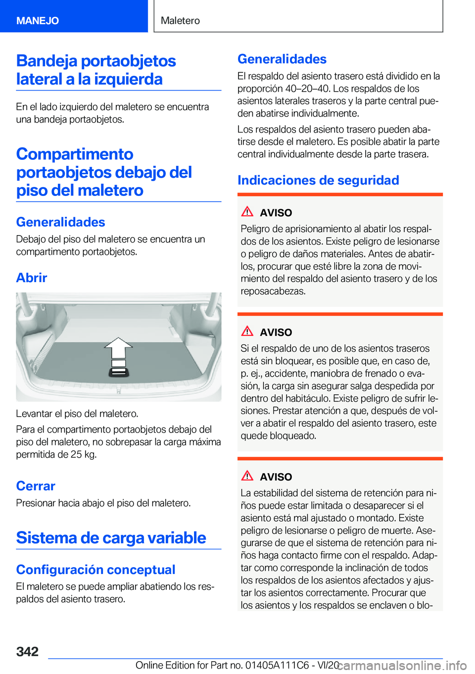 BMW 3 SERIES SEDAN PLUG-IN HYBRID 2021  Manuales de Empleo (in Spanish) �B�a�n�d�e�j�a��p�o�r�t�a�o�b�j�e�t�o�s�l�a�t�e�r�a�l��a��l�a��i�z�q�u�i�e�r�d�a
�E�n��e�l��l�a�d�o��i�z�q�u�i�e�r�d�o��d�e�l��m�a�l�e�t�e�r�o��s�e��e�n�c�u�e�n�t�r�a
�u�n�a��b�a�n�d�e�j�a