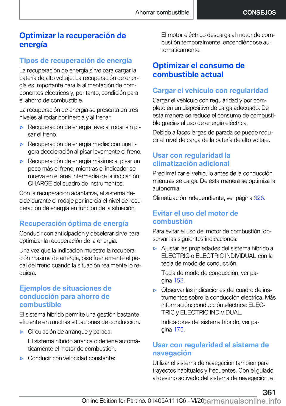 BMW 3 SERIES SEDAN PLUG-IN HYBRID 2021  Manuales de Empleo (in Spanish) �O�p�t�i�m�i�z�a�r��l�a��r�e�c�u�p�e�r�a�c�i�