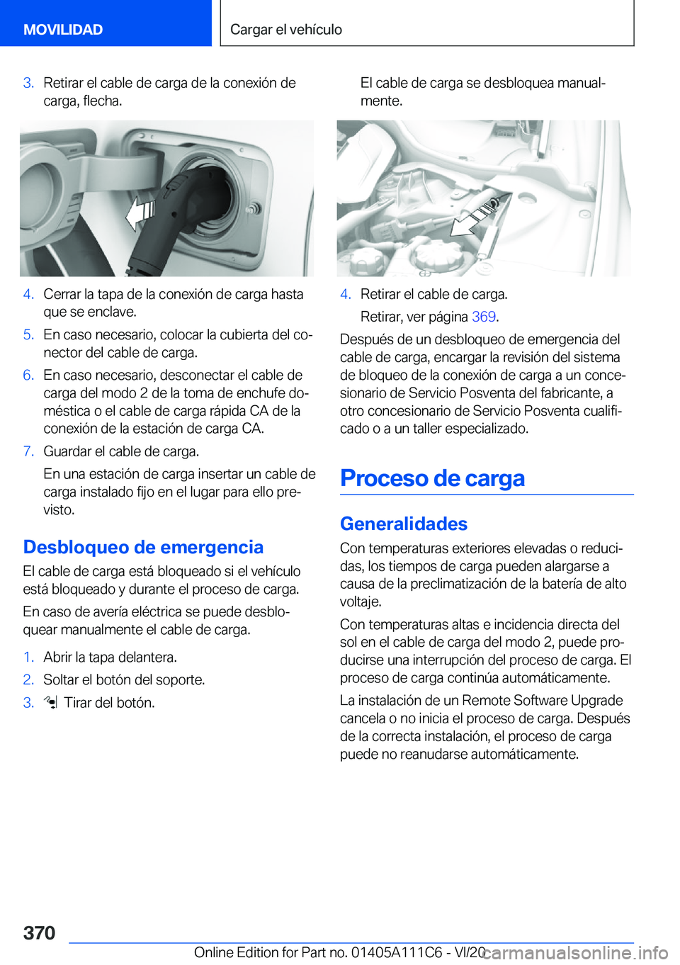 BMW 3 SERIES SEDAN PLUG-IN HYBRID 2021  Manuales de Empleo (in Spanish) �3�.�R�e�t�i�r�a�r��e�l��c�a�b�l�e��d�e��c�a�r�g�a��d�e��l�a��c�o�n�e�x�i�