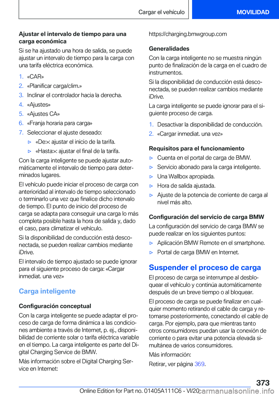 BMW 3 SERIES SEDAN PLUG-IN HYBRID 2021  Manuales de Empleo (in Spanish) �A�j�u�s�t�a�r��e�l��i�n�t�e�r�v�a�l�o��d�e��t�i�e�m�p�o��p�a�r�a��u�n�a�c�a�r�g�a��e�c�o�n�