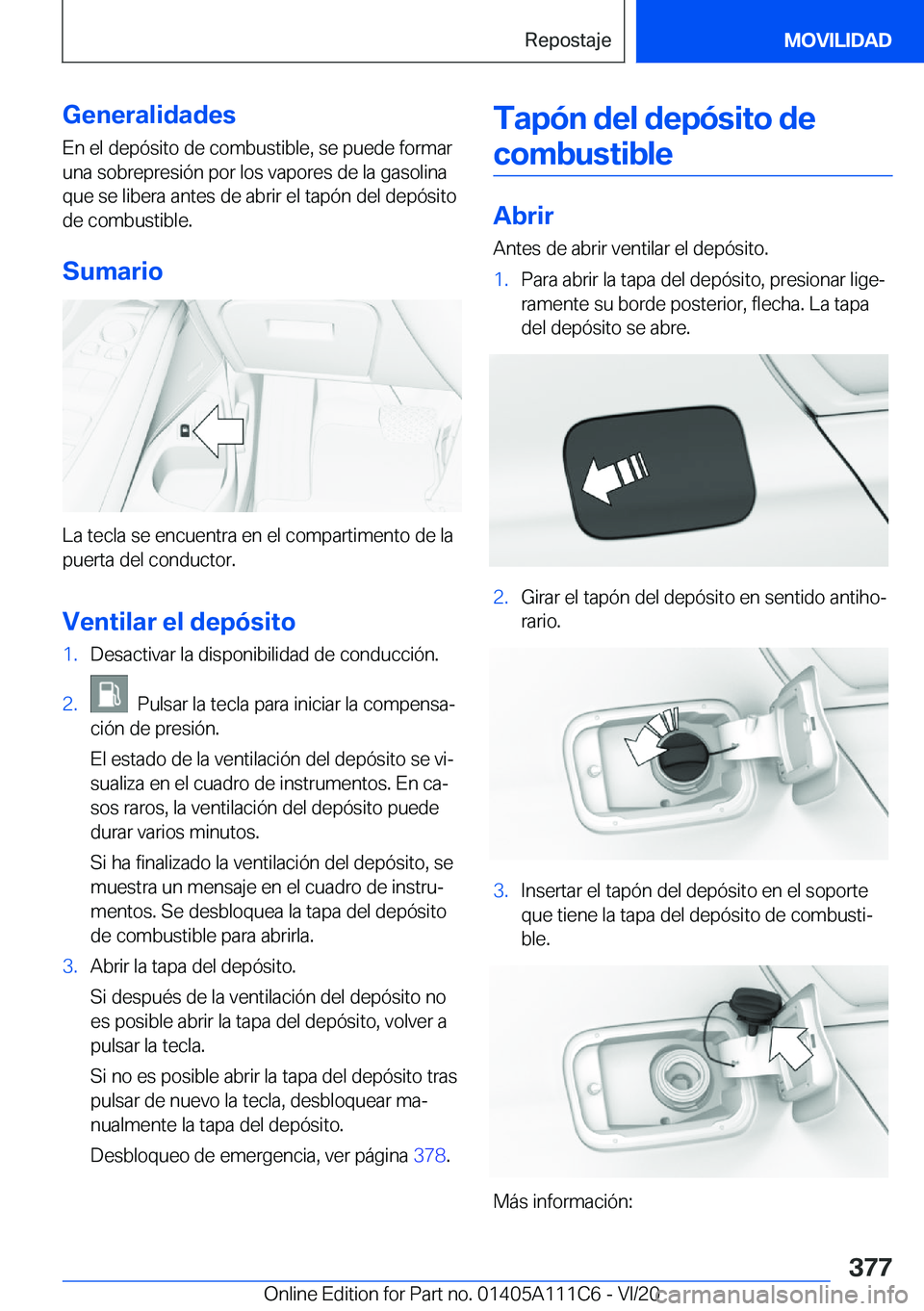 BMW 3 SERIES SEDAN PLUG-IN HYBRID 2021  Manuales de Empleo (in Spanish) �G�e�n�e�r�a�l�i�d�a�d�e�s
�E�n��e�l��d�e�p�