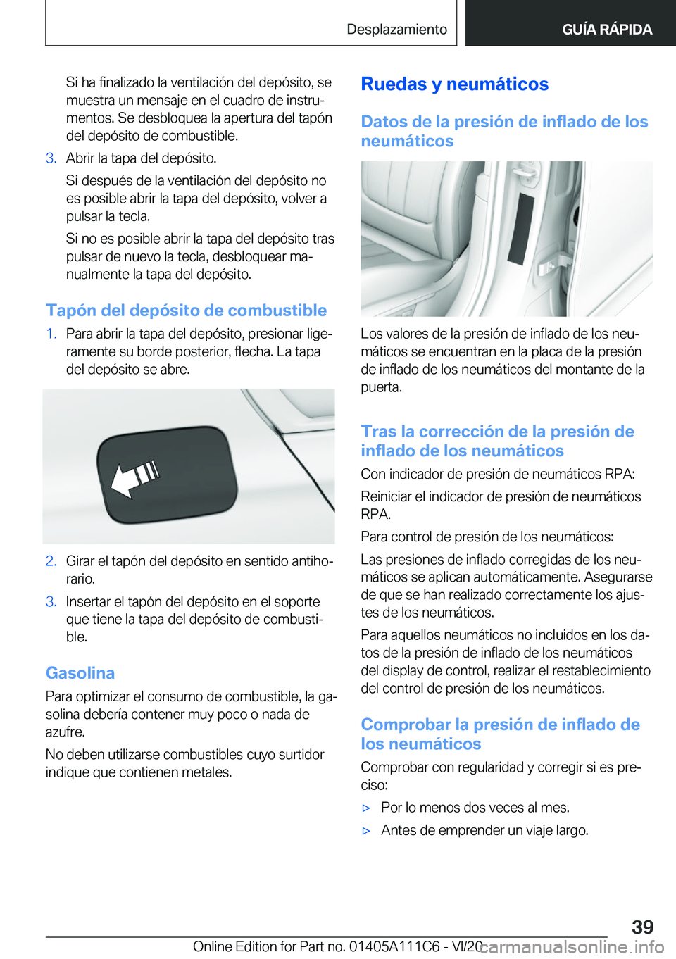 BMW 3 SERIES SEDAN PLUG-IN HYBRID 2021  Manuales de Empleo (in Spanish) �S�i��h�a��f�i�n�a�l�i�z�a�d�o��l�a��v�e�n�t�i�l�a�c�i�