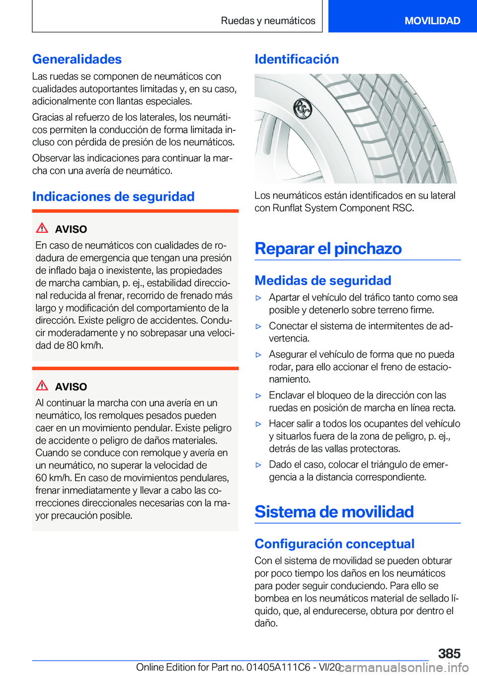 BMW 3 SERIES SEDAN PLUG-IN HYBRID 2021  Manuales de Empleo (in Spanish) �G�e�n�e�r�a�l�i�d�a�d�e�s
�L�a�s��r�u�e�d�a�s��s�e��c�o�m�p�o�n�e�n��d�e��n�e�u�m�