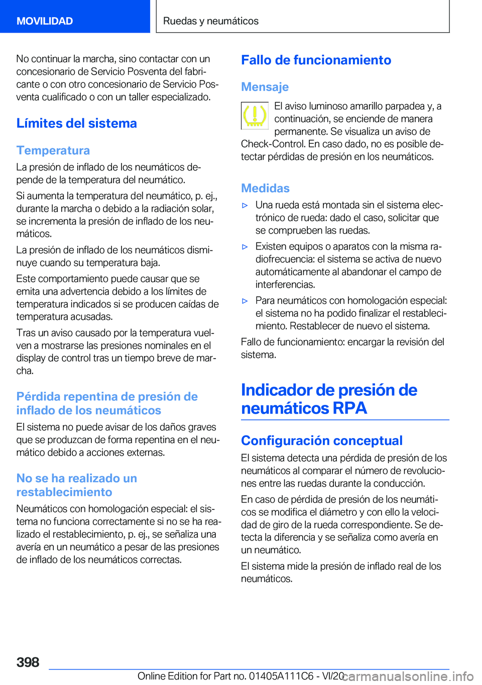 BMW 3 SERIES SEDAN PLUG-IN HYBRID 2021  Manuales de Empleo (in Spanish) �N�o��c�o�n�t�i�n�u�a�r��l�a��m�a�r�c�h�a�,��s�i�n�o��c�o�n�t�a�c�t�a�r��c�o�n��u�n
�c�o�n�c�e�s�i�o�n�a�r�i�o��d�e��S�e�r�v�i�c�i�o��P�o�s�v�e�n�t�a��d�e�l��f�a�b�r�iª
�c�a�n�t�e��o��