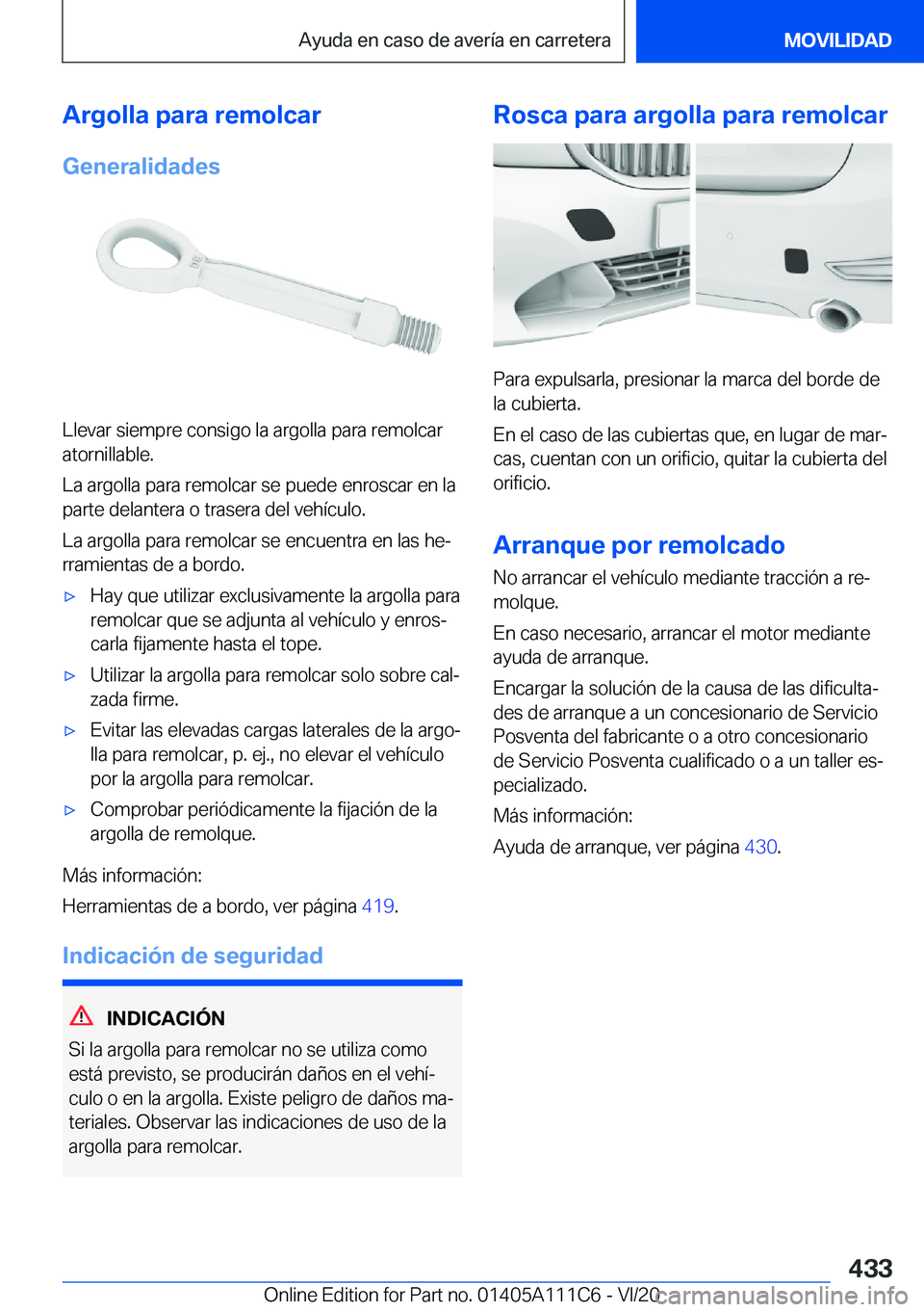 BMW 3 SERIES SEDAN PLUG-IN HYBRID 2021  Manuales de Empleo (in Spanish) �A�r�g�o�l�l�a��p�a�r�a��r�e�m�o�l�c�a�r�G�e�n�e�r�a�l�i�d�a�d�e�s
�L�l�e�v�a�r��s�i�e�m�p�r�e��c�o�n�s�i�g�o��l�a��a�r�g�o�l�l�a��p�a�r�a��r�e�m�o�l�c�a�r
�a�t�o�r�n�i�l�l�a�b�l�e�.
�L�a��a�