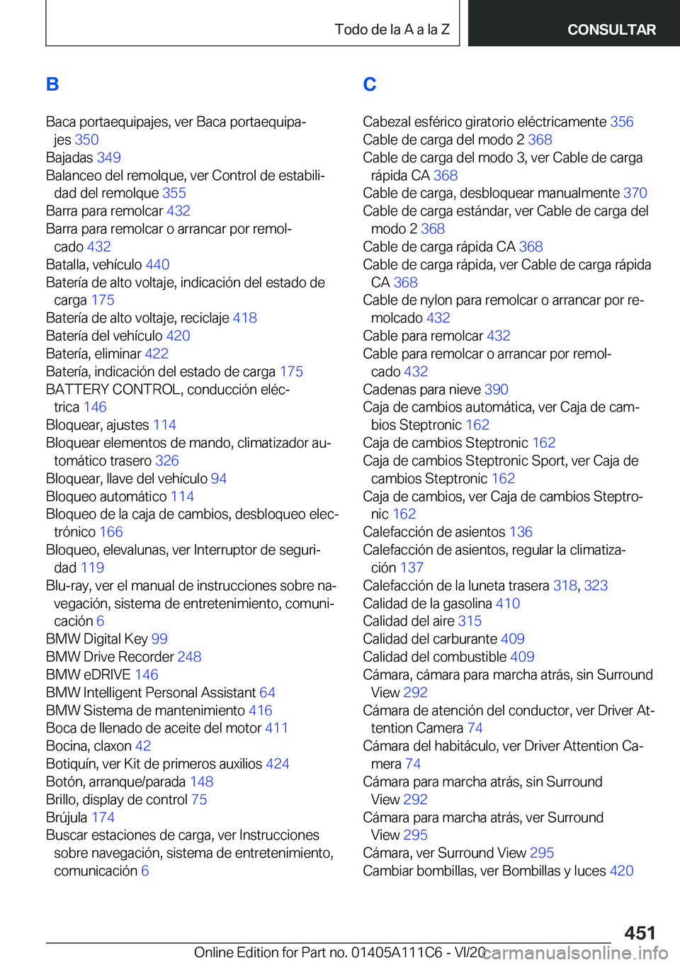 BMW 3 SERIES SEDAN PLUG-IN HYBRID 2021  Manuales de Empleo (in Spanish) �B�B�a�c�a��p�o�r�t�a�e�q�u�i�p�a�j�e�s�,��v�e�r��B�a�c�a��p�o�r�t�a�e�q�u�i�p�aª �j�e�s� �3�5�0 �
�B�a�j�a�d�a�s� �3�4�9�
�B�a�l�a�n�c�e�o��d�e�l��r�e�m�o�l�q�u�e�,��v�e�r��C�o�n�t�r�o�