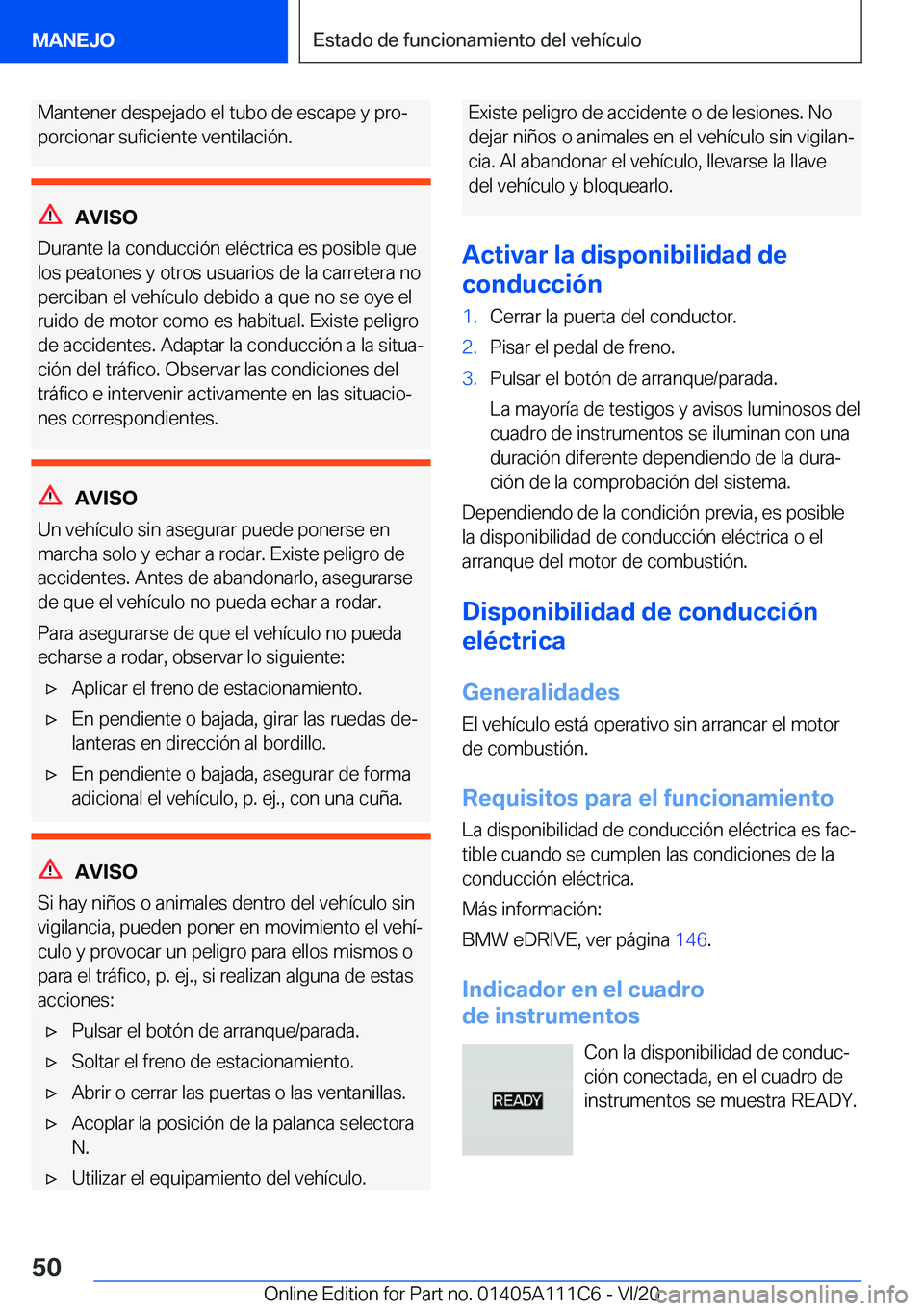 BMW 3 SERIES SEDAN PLUG-IN HYBRID 2021  Manuales de Empleo (in Spanish) �M�a�n�t�e�n�e�r��d�e�s�p�e�j�a�d�o��e�l��t�u�b�o��d�e��e�s�c�a�p�e��y��p�r�oª�p�o�r�c�i�o�n�a�r��s�u�f�i�c�i�e�n�t�e��v�e�n�t�i�l�a�c�i�
