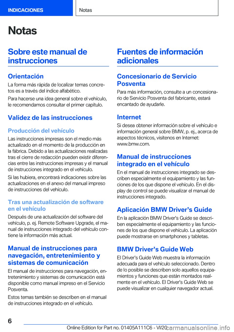 BMW 3 SERIES SEDAN PLUG-IN HYBRID 2021  Manuales de Empleo (in Spanish) �N�o�t�a�s�S�o�b�r�e��e�s�t�e��m�a�n�u�a�l��d�e�i�n�s�t�r�u�c�c�i�o�n�e�s
�O�r�i�e�n�t�a�c�i�
