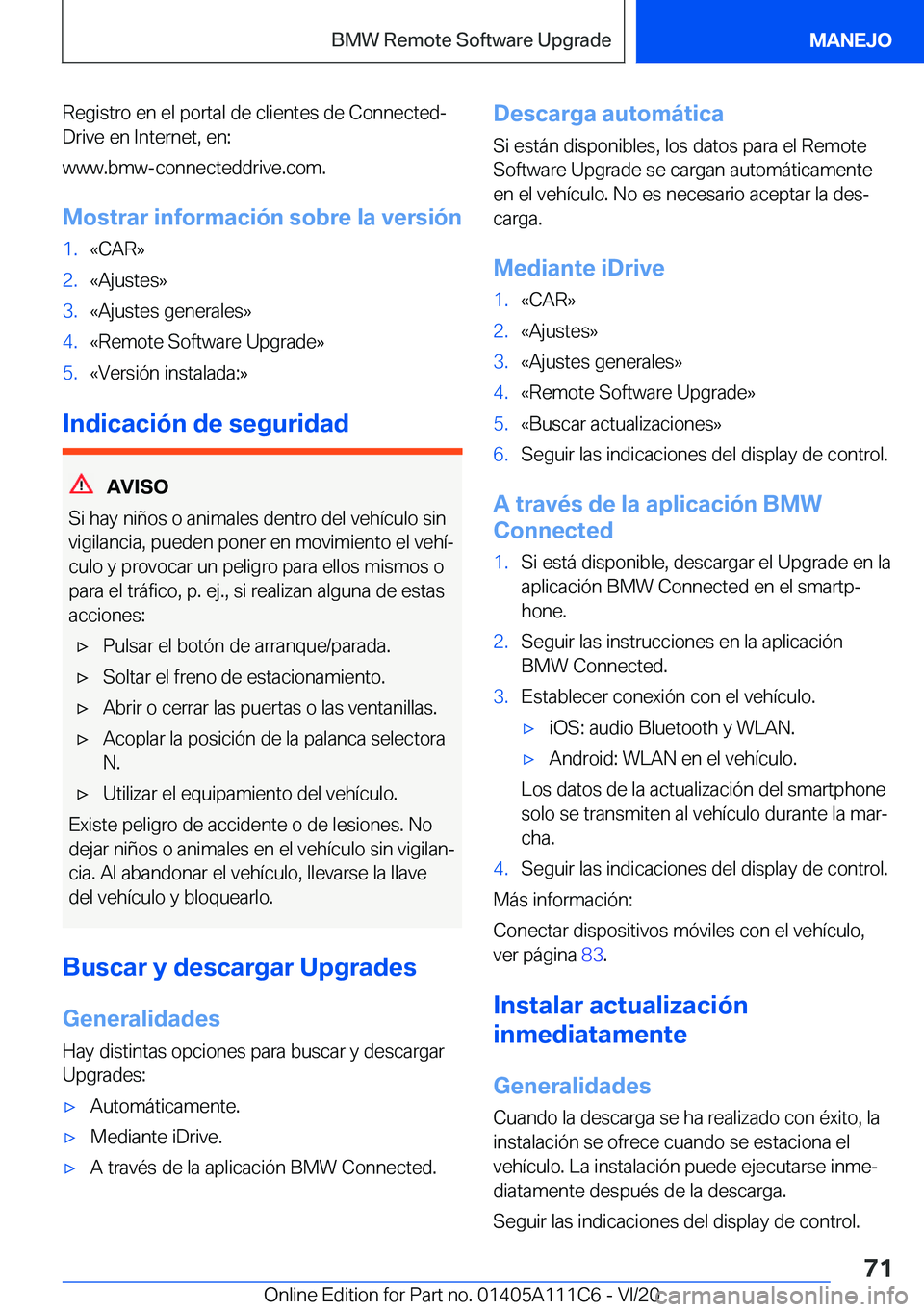 BMW 3 SERIES SEDAN PLUG-IN HYBRID 2021  Manuales de Empleo (in Spanish) �R�e�g�i�s�t�r�o��e�n��e�l��p�o�r�t�a�l��d�e��c�l�i�e�n�t�e�s��d�e��C�o�n�n�e�c�t�e�dª
�D�r�i�v�e��e�n��I�n�t�e�r�n�e�t�,��e�n�:
�w�w�w�.�b�m�w�-�c�o�n�n�e�c�t�e�d�d�r�i�v�e�.�c�o�m�.
�M�o