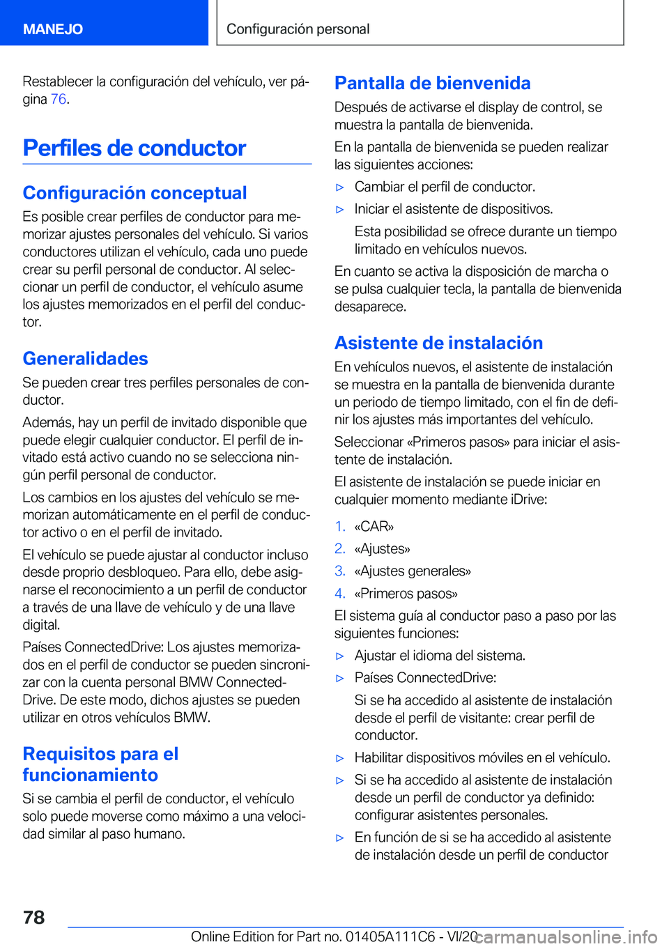 BMW 3 SERIES SEDAN PLUG-IN HYBRID 2021  Manuales de Empleo (in Spanish) �R�e�s�t�a�b�l�e�c�e�r��l�a��c�o�n�f�i�g�u�r�a�c�i�