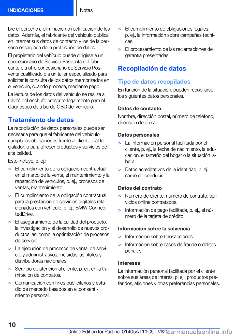 BMW 3 SERIES SEDAN PLUG-IN HYBRID 2021  Manuales de Empleo (in Spanish) �b�r�e��e�l��d�e�r�e�c�h�o��a��e�l�i�m�i�n�a�c�i�