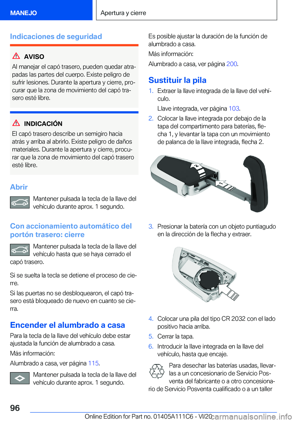 BMW 3 SERIES SEDAN PLUG-IN HYBRID 2021  Manuales de Empleo (in Spanish) �I�n�d�i�c�a�c�i�o�n�e�s��d�e��s�e�g�u�r�i�d�a�d
�A�V�I�S�O
�A�l��m�a�n�e�j�a�r��e�l��c�a�p�
