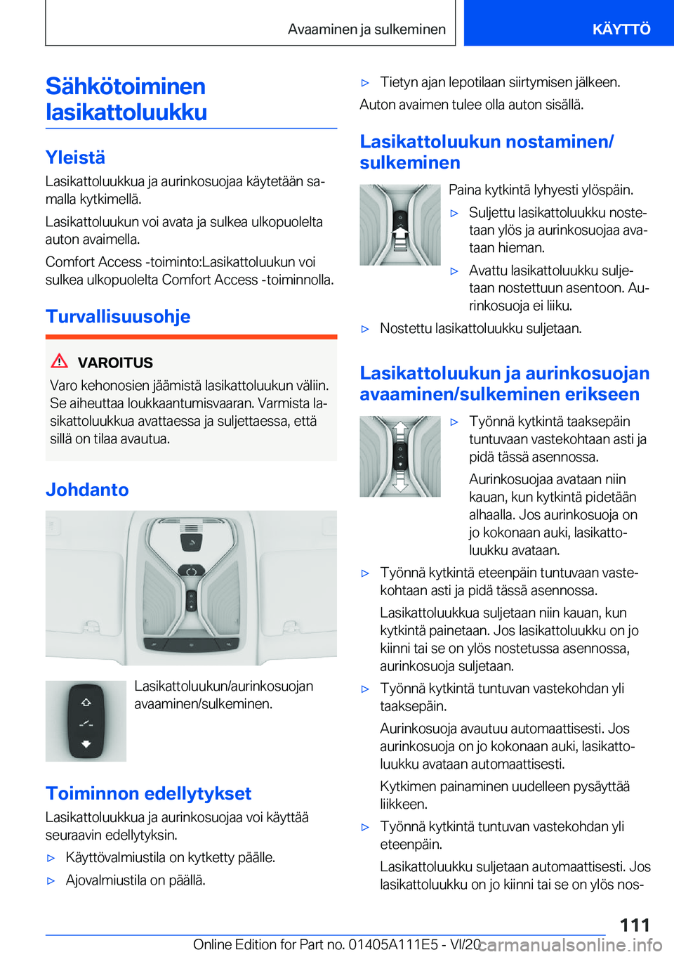 BMW 3 SERIES SEDAN PLUG-IN HYBRID 2021  Omistajan Käsikirja (in Finnish) �S�