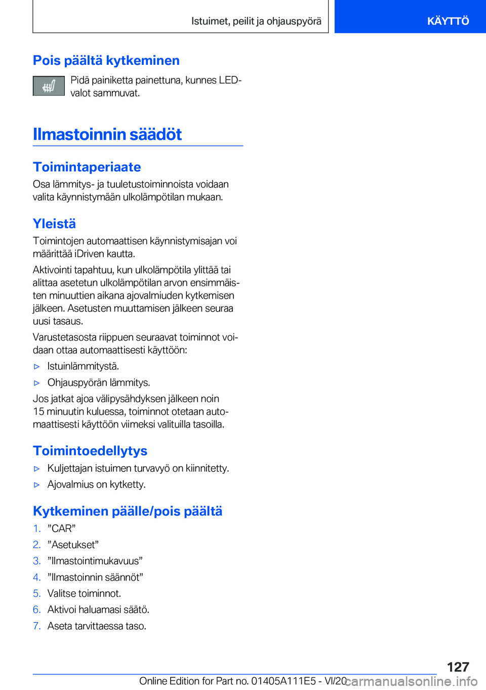 BMW 3 SERIES SEDAN PLUG-IN HYBRID 2021  Omistajan Käsikirja (in Finnish) �P�o�i�s��p�