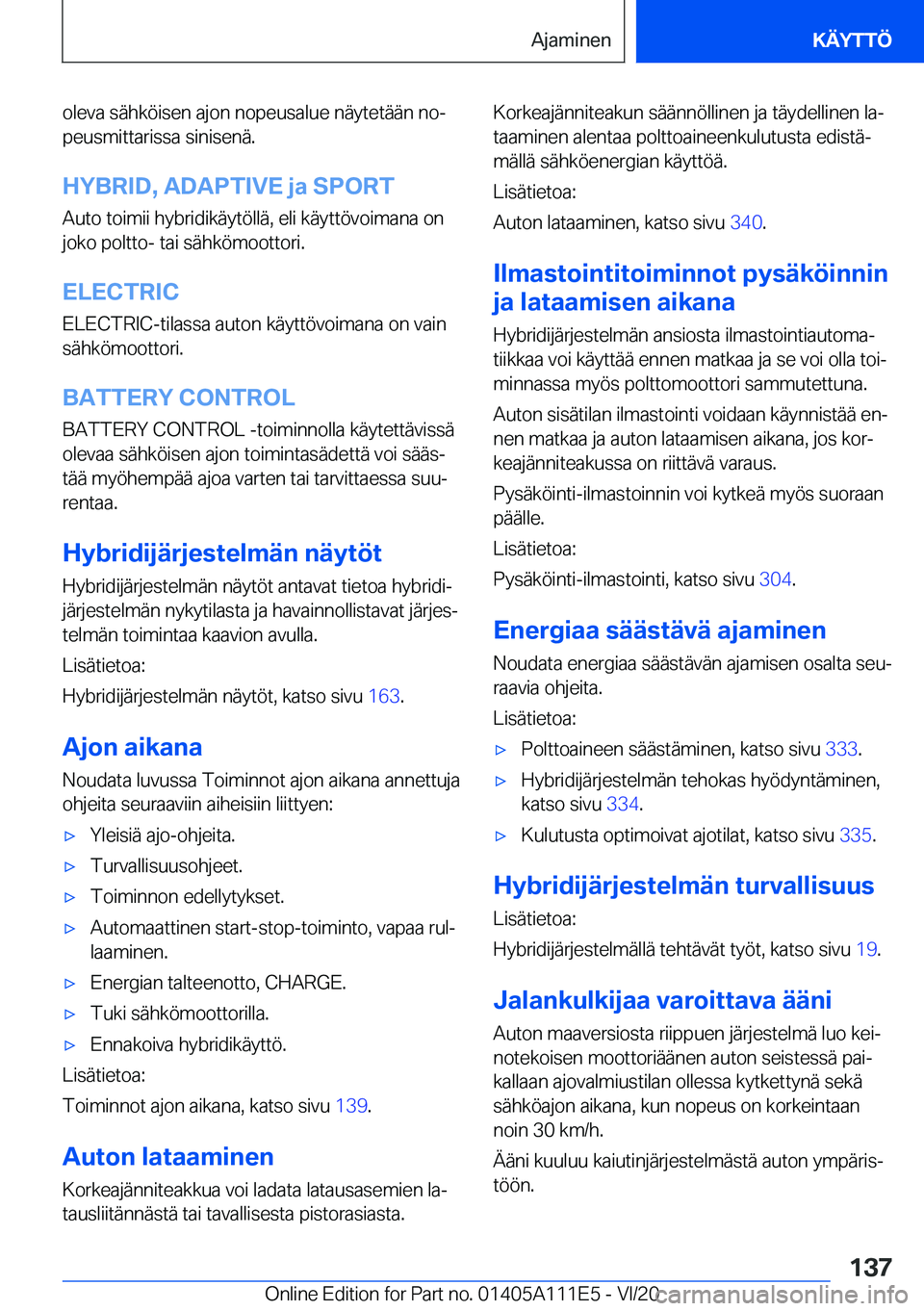 BMW 3 SERIES SEDAN PLUG-IN HYBRID 2021  Omistajan Käsikirja (in Finnish) �o�l�e�v�a��s�