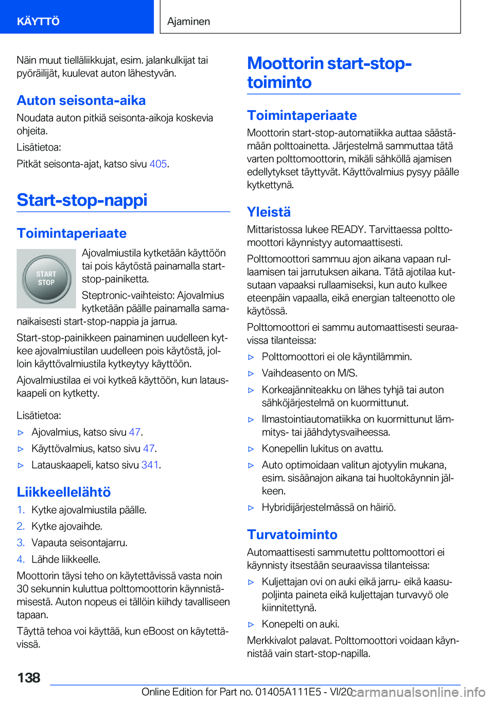BMW 3 SERIES SEDAN PLUG-IN HYBRID 2021  Omistajan Käsikirja (in Finnish) �N�