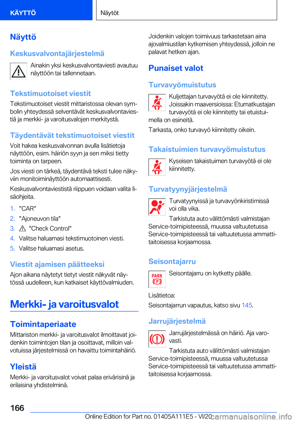 BMW 3 SERIES SEDAN PLUG-IN HYBRID 2021  Omistajan Käsikirja (in Finnish) �N�