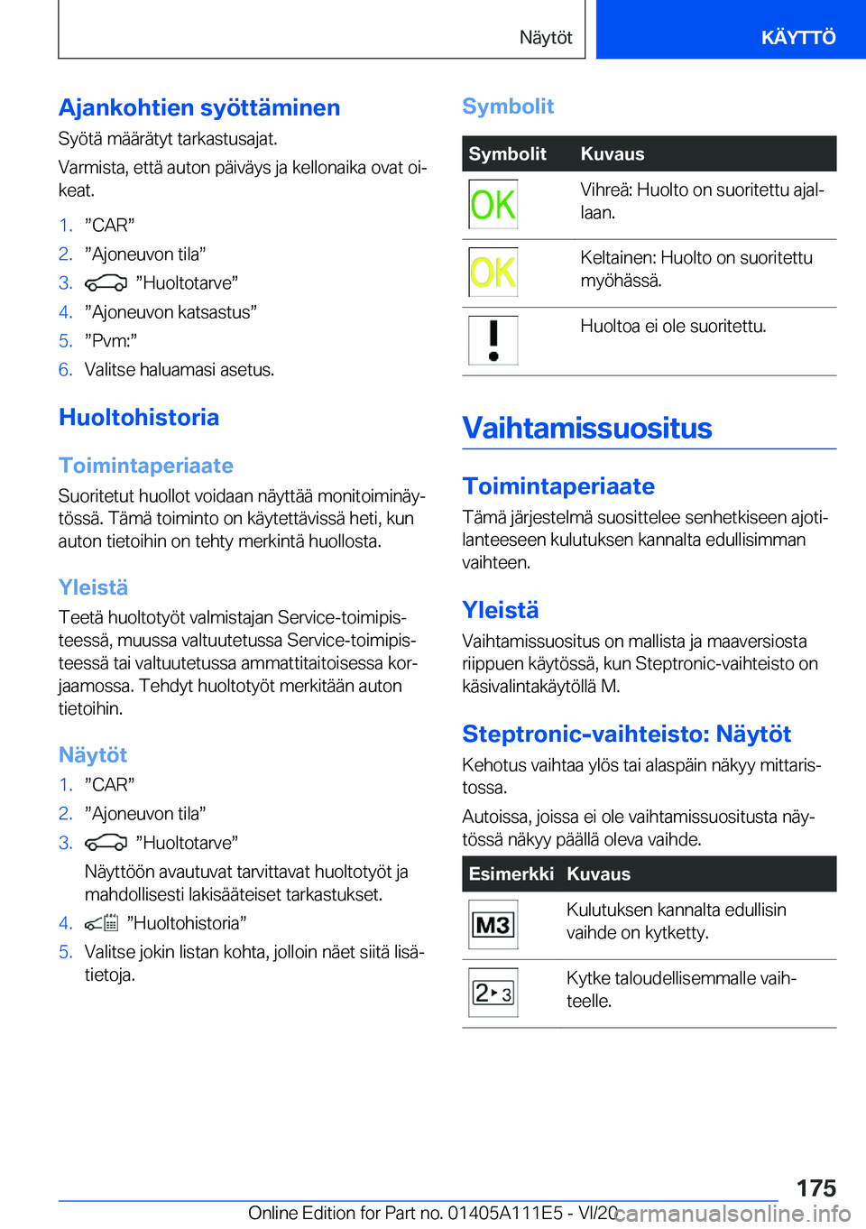 BMW 3 SERIES SEDAN PLUG-IN HYBRID 2021  Omistajan Käsikirja (in Finnish) �A�j�a�n�k�o�h�t�i�e�n��s�y�