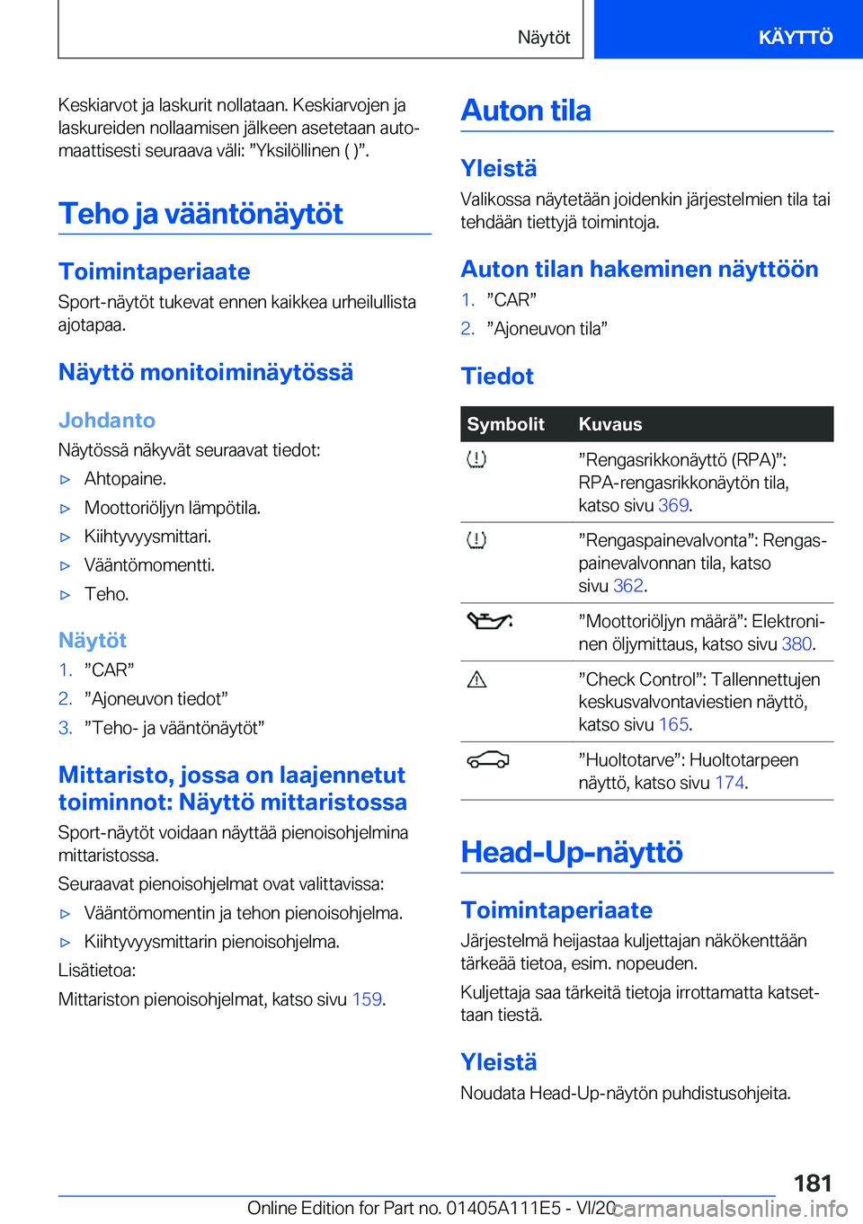 BMW 3 SERIES SEDAN PLUG-IN HYBRID 2021  Omistajan Käsikirja (in Finnish) �K�e�s�k�i�a�r�v�o�t��j�a��l�a�s�k�u�r�i�t��n�o�l�l�a�t�a�a�n�.��K�e�s�k�i�a�r�v�o�j�e�n��j�a�l�a�s�k�u�r�e�i�d�e�n��n�o�l�l�a�a�m�i�s�e�n��j�