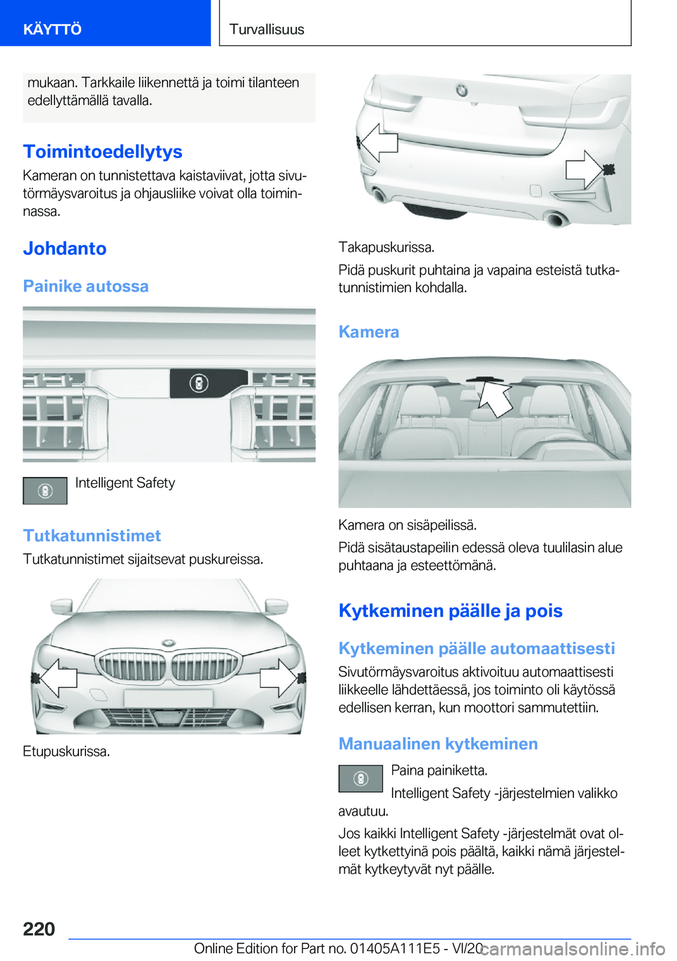 BMW 3 SERIES SEDAN PLUG-IN HYBRID 2021  Omistajan Käsikirja (in Finnish) �m�u�k�a�a�n�.��T�a�r�k�k�a�i�l�e��l�i�i�k�e�n�n�e�t�t�