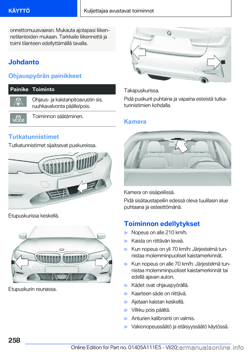 BMW 3 SERIES SEDAN PLUG-IN HYBRID 2021  Omistajan Käsikirja (in Finnish) �o�n�n�e�t�t�o�m�u�u�s�v�a�a�r�a�n�.��M�u�k�a�u�t�a��a�j�o�t�a�p�a�s�i��l�i�i�k�e�nj�n�e�t�i�l�a�n�t�e�i�d�e�n��m�u�k�a�a�n�.��T�a�r�k�k�a�i�l�e��l�i�i�k�e�n�n�e�t�t�