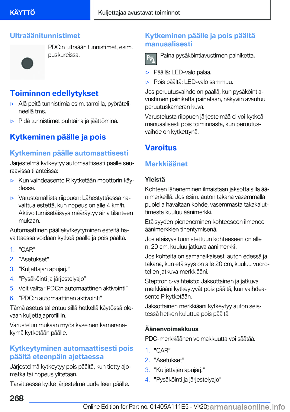BMW 3 SERIES SEDAN PLUG-IN HYBRID 2021  Omistajan Käsikirja (in Finnish) �U�l�t�r�a�