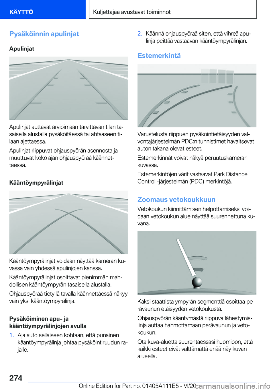 BMW 3 SERIES SEDAN PLUG-IN HYBRID 2021  Omistajan Käsikirja (in Finnish) �P�y�s�