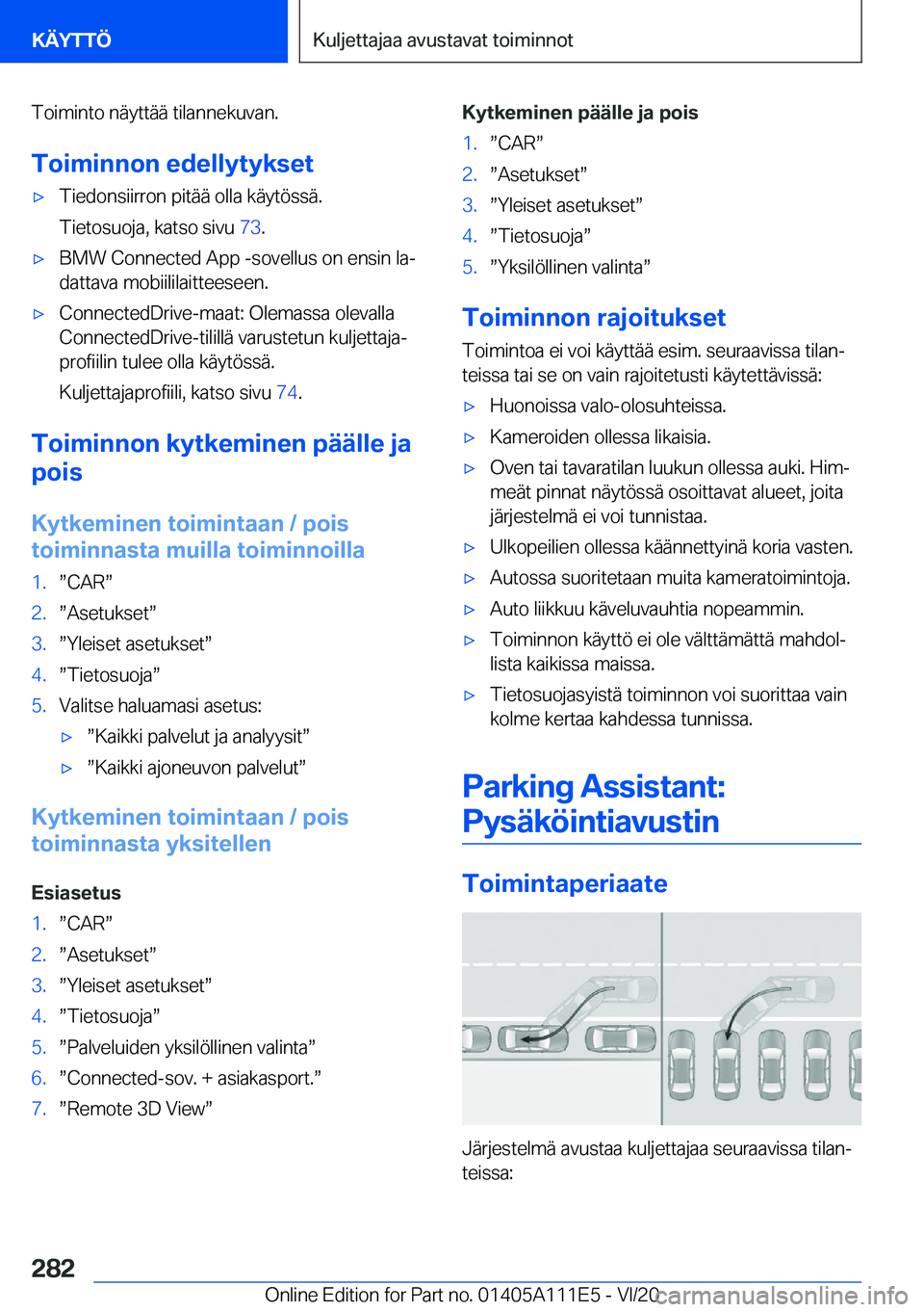 BMW 3 SERIES SEDAN PLUG-IN HYBRID 2021  Omistajan Käsikirja (in Finnish) �T�o�i�m�i�n�t�o��n�