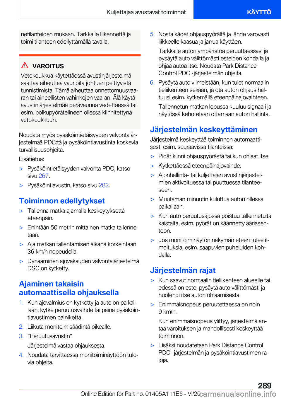 BMW 3 SERIES SEDAN PLUG-IN HYBRID 2021  Omistajan Käsikirja (in Finnish) �n�e�t�i�l�a�n�t�e�i�d�e�n��m�u�k�a�a�n�.��T�a�r�k�k�a�i�l�e��l�i�i�k�e�n�n�e�t�t�