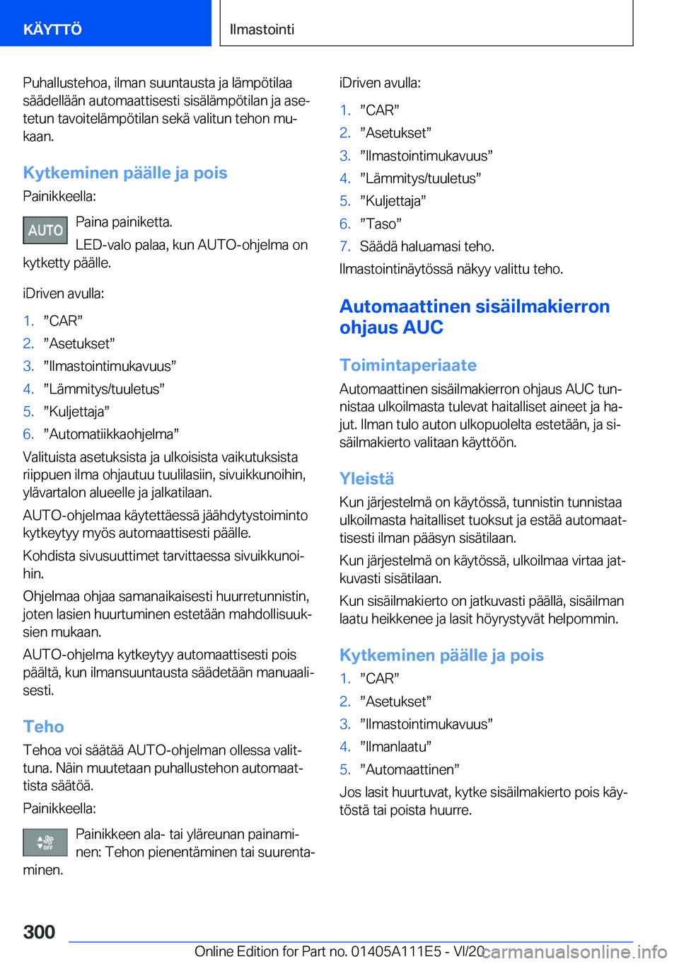 BMW 3 SERIES SEDAN PLUG-IN HYBRID 2021  Omistajan Käsikirja (in Finnish) �P�u�h�a�l�l�u�s�t�e�h�o�a�,��i�l�m�a�n��s�u�u�n�t�a�u�s�t�a��j�a��l�