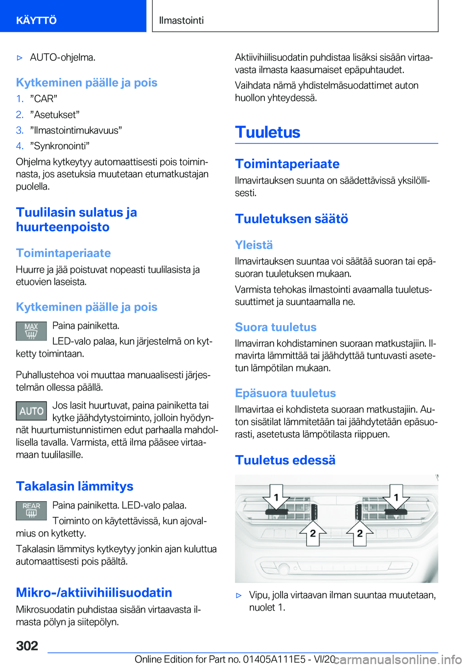 BMW 3 SERIES SEDAN PLUG-IN HYBRID 2021  Omistajan Käsikirja (in Finnish) 'x�A�U�T�O�-�o�h�j�e�l�m�a�.
�K�y�t�k�e�m�i�n�e�n��p�