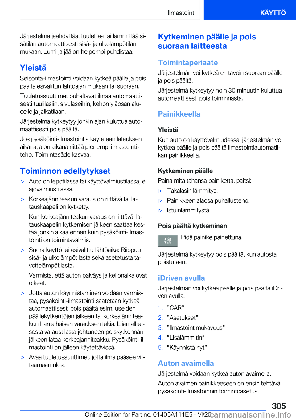 BMW 3 SERIES SEDAN PLUG-IN HYBRID 2021  Omistajan Käsikirja (in Finnish) �J�