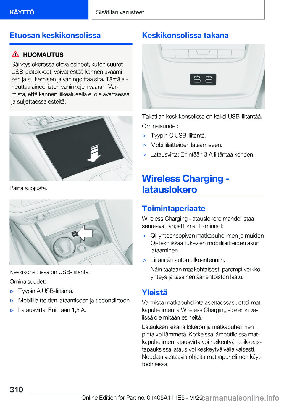 BMW 3 SERIES SEDAN PLUG-IN HYBRID 2021  Omistajan Käsikirja (in Finnish) �E�t�u�o�s�a�n��k�e�s�k�i�k�o�n�s�o�l�i�s�s�a
�H�U�O�M�A�U�T�U�S
�S�