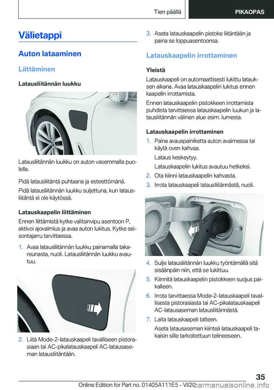 BMW 3 SERIES SEDAN PLUG-IN HYBRID 2021  Omistajan Käsikirja (in Finnish) �V�